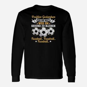 Fussball Lustige Sprüche Fussballer Mannschaft Langarmshirts - Seseable