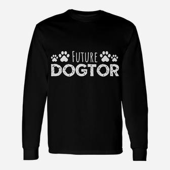 Future Dogtor Vet Student Veterinarian Dog Long Sleeve T-Shirt - Seseable