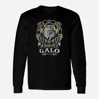 Galo In Case Of Emergency My Blood Type Is Galo -galo Shirt Galo Hoodie Galo Galo Tee Galo Name Galo Lifestyle Galo Shirt Galo Names Long Sleeve T-Shirt - Seseable