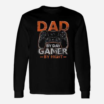 Gaming Dad By Day Gamer By Night Dad Long Sleeve T-Shirt - Seseable