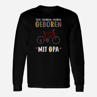 Geboren zum Fahrradfahren mit Opa Langarmshirts für Herren, Radfahrer Motiv - Seseable