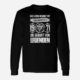 Geburtstagsshirt Legenden 1971, Das Leben mit 51 Jahren beginnt Langarmshirts - Seseable