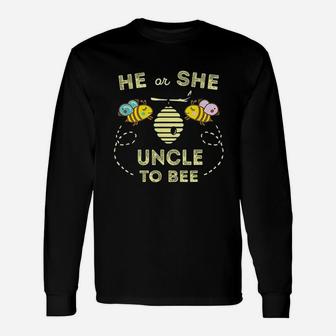 Gender Reveal What Will It Bee He Or She Uncle To Be Long Sleeve T-Shirt - Seseable
