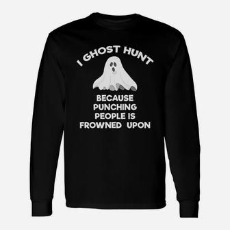 Ghost Hunting Ghost Hunter Punch Long Sleeve T-Shirt - Seseable