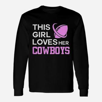 This Girl Loves Her Cowboys Cute Texas Dallas Long Sleeve T-Shirt - Seseable