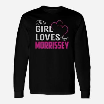 This Girl Loves Her Morrissey Name Shirts Long Sleeve T-Shirt - Seseable