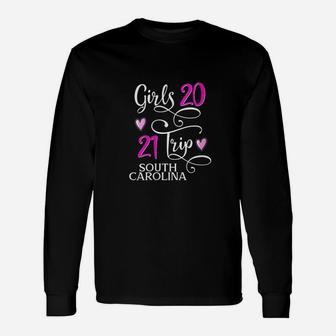 Girls Trip 2021 South Carolina Vacation Group Matching Long Sleeve T-Shirt - Seseable