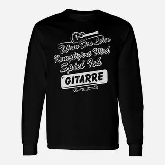 Gitarrenspieler Langarmshirts Leben Kompliziert, Spiel Gitarre, Musikfreunde Tee - Seseable