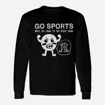 Go Sports Fan Sports Move The Other Thing Long Sleeve T-Shirt - Seseable