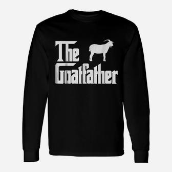 The Goat Father, best christmas gifts for dad Long Sleeve T-Shirt - Seseable