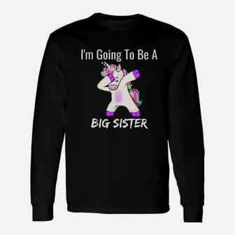 I Am Going To Be A Big Sister Girls Cute Unicorn Long Sleeve T-Shirt - Seseable