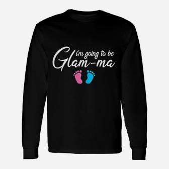 Im Going To Be A Glam-ma Promoted To Grandma Long Sleeve T-Shirt - Seseable