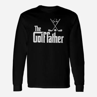 The Golffather Golf Classic, best christmas gifts for dad Long Sleeve T-Shirt - Seseable