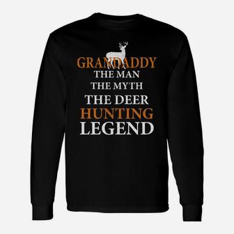 Grandaddy The Man The Myth The Hunting Legend Best For Grandpa Long Sleeve T-Shirt - Seseable