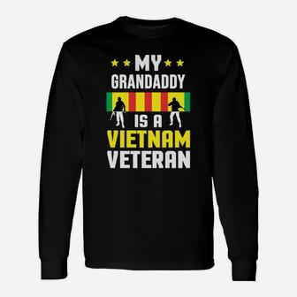 My Grandaddy Is A Vietnam Veteran Proud National Vietnam War Veterans Day Long Sleeve T-Shirt - Seseable