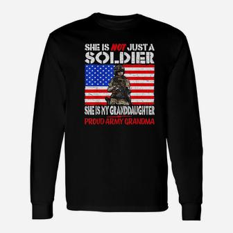 My Granddaughter Is A Soldier Military Proud Army Grandma Long Sleeve T-Shirt - Seseable