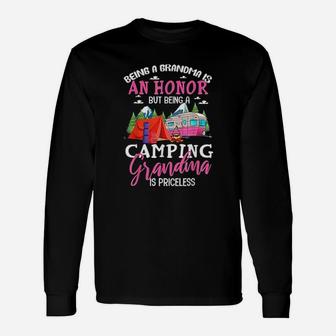 Being A Grandma Is An Honor But Being A Camping Grandma Long Sleeve T-Shirt - Seseable