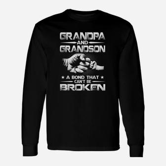 Grandpa And Grandson A Bond That Cant Be Broken Long Sleeve T-Shirt - Seseable