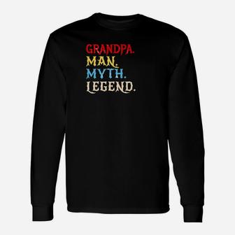 Grandpa Man Myth Legend For Grandfather Papa Long Sleeve T-Shirt - Seseable