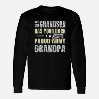 My Grandson Has Your Back Proud Army Grandpa Military Long Sleeve T-Shirt - Seseable