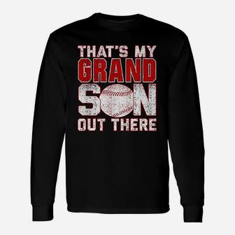 That Is My Grandson Out There Baseball Mimi Gigi Papa Long Sleeve T-Shirt - Seseable