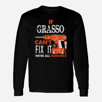 If Grassocant Fix It We Are All Screwed Long Sleeve T-Shirt - Seseable