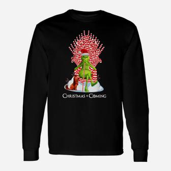 Grinch Christmas Is Coming Candy Cane Throne Christmas Long Sleeve T-Shirt - Seseable