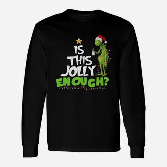 Grinch Drink Coffee Is This Jolly Enough Light Christmas 2020 Long Sleeve T-Shirt - Seseable