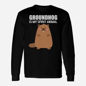 Groundhog Is My Spirit Animal Groundhog Day Long Sleeve T-Shirt - Seseable