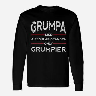 Grumpa Like A Regular Grandpa Only Grumpier Long Sleeve T-Shirt - Seseable