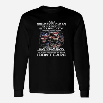 I Am A Grumpy Old Man I Was Born In April April Long Sleeve T-Shirt - Seseable