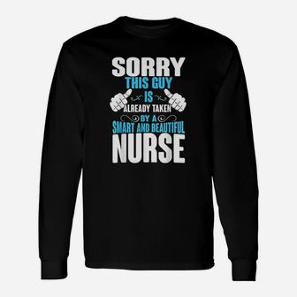 This Guy Is Taken By A Nurse Husband Long Sleeve T-Shirt - Seseable