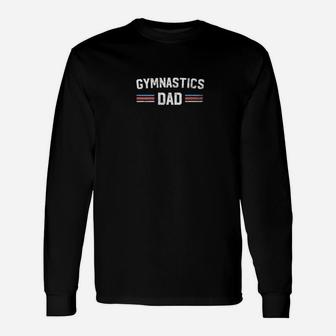 Gymnastics Dad Shirt Gymnast Fathers Day Best Daddy Long Sleeve T-Shirt - Seseable
