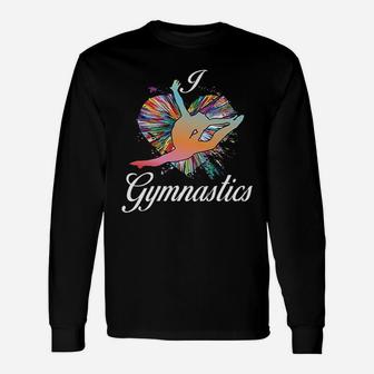 Gymnastics Makes Life Better I Love Gymnastics Long Sleeve T-Shirt - Seseable