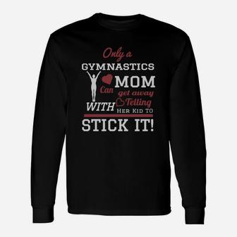 Gymnastics Mom Sport Mom Idea Long Sleeve T-Shirt - Seseable