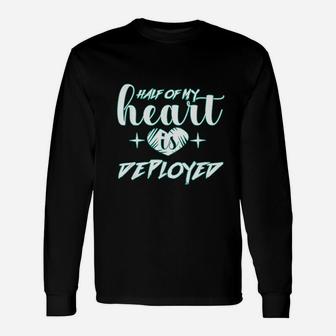 Half Of My Heart Is Deployed Military Wife Long Sleeve T-Shirt - Seseable