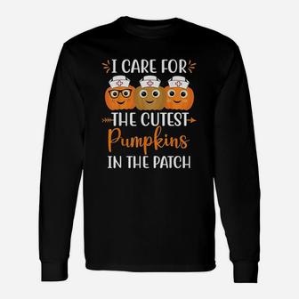 Halloween Nurse I Care For The Cutest Pumpkins In The Patch Long Sleeve T-Shirt - Seseable