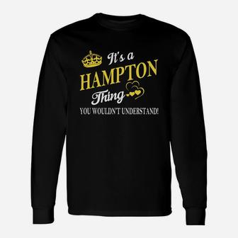 Hampton Shirts It's A Hampton Thing You Wouldn't Understand Name Shirts Long Sleeve T-Shirt - Seseable