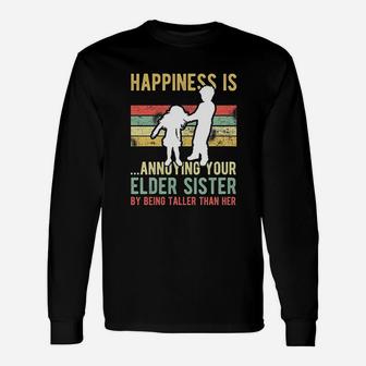 Happiness Is Annoying Your Elder Sister Long Sleeve T-Shirt - Seseable