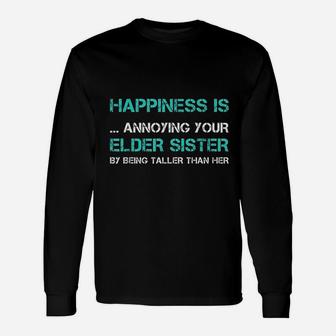 Happiness Is Annoying Your Elder Sister Long Sleeve T-Shirt - Seseable