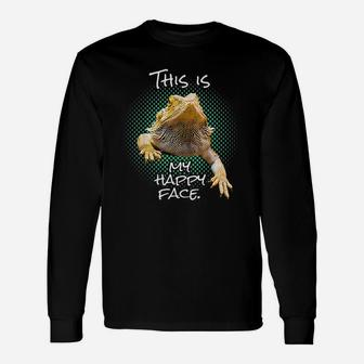 This Is My Happy Face Bearded Dragon Reptile Long Sleeve T-Shirt - Seseable