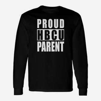 Hbcu Paren Proud Mom Dad Grandparent Godparent Long Sleeve T-Shirt - Seseable