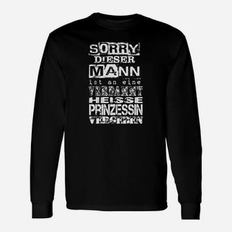 Heißer Prinzessin Vergebener Mann Langarmshirts, Lustiges Spruch Tee - Seseable