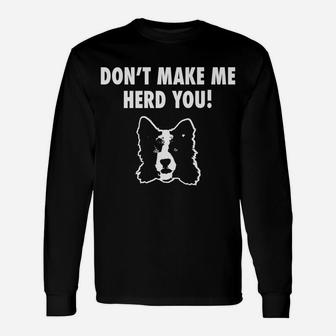 Herd You Border Collie Dog Lover Long Sleeve T-Shirt - Seseable