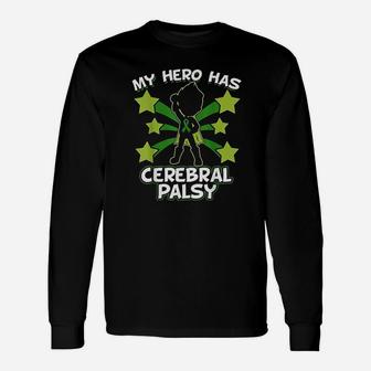 My Hero Has Cerebral Palsy World Cp Awareness Day Long Sleeve T-Shirt - Seseable