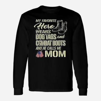 Hero Wears Dog Tags Combat Boots Proud Army Mom Mother Long Sleeve T-Shirt - Seseable