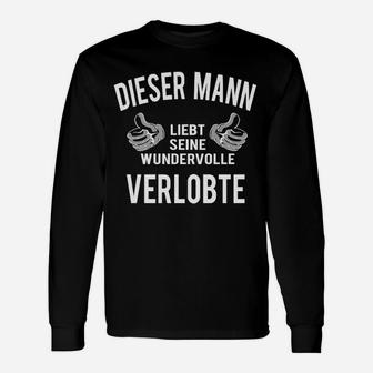 Herren Langarmshirts Dieser Mann liebt seine Verlobte, Romantisches Tee - Seseable
