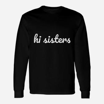 Hi Sisters Beauty Vlogger Long Sleeve T-Shirt - Seseable