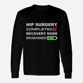 Hip Replacement Surgery Recovery Get Well Soon Long Sleeve T-Shirt - Seseable