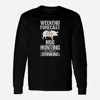 Hog Hunting Weekend Beer Boar Hunter Pig Long Sleeve T-Shirt - Seseable